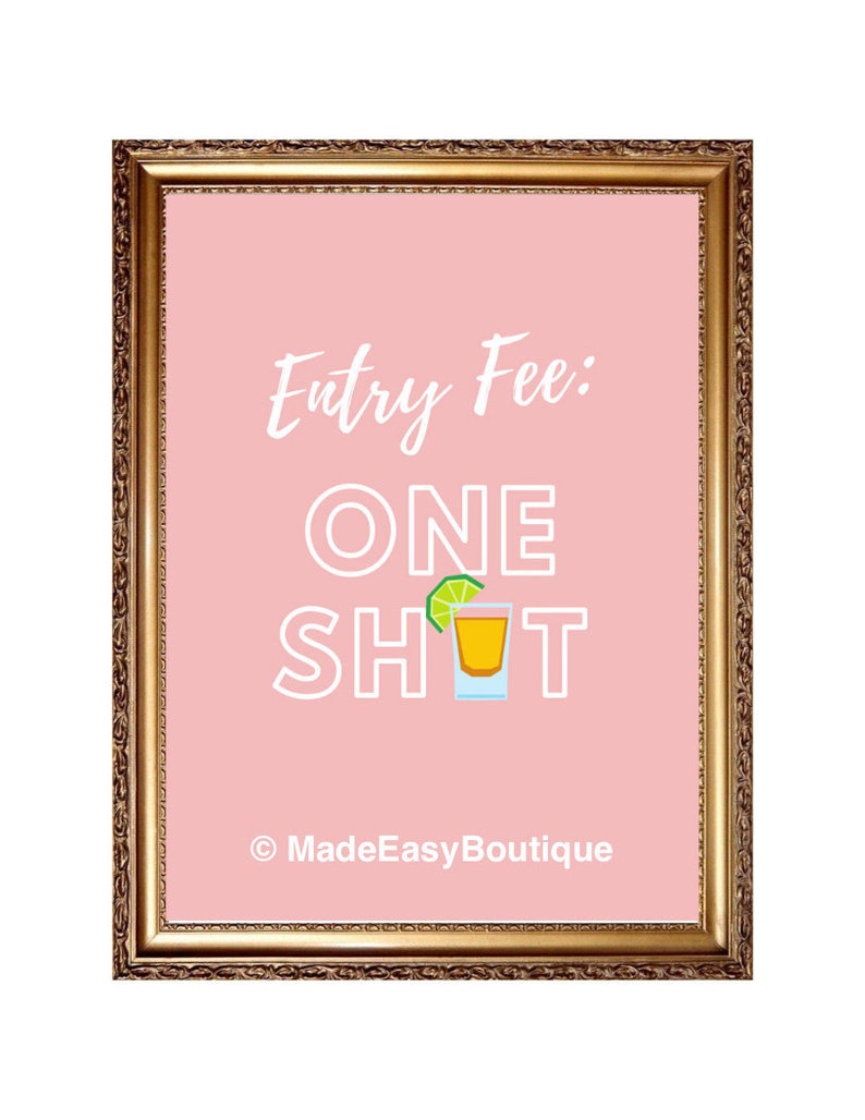 Entry Fee One Shot Sign Printable