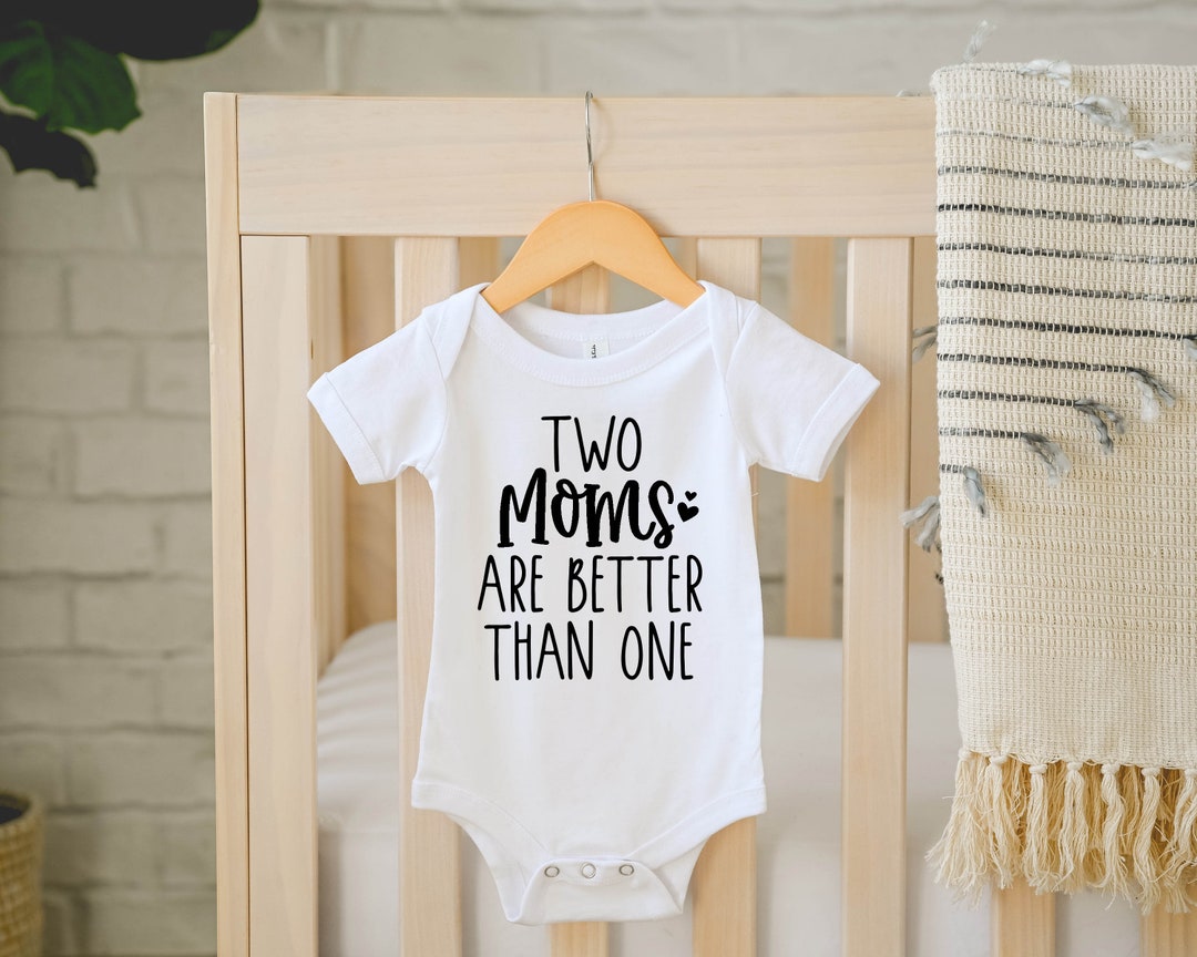Two Moms Are Better Than One Baby Shower Gift Surprise Baby Etsy