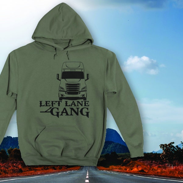 Left Lane Gang Freightliner Style Designed Hoody for Truckers Road Dog Edition