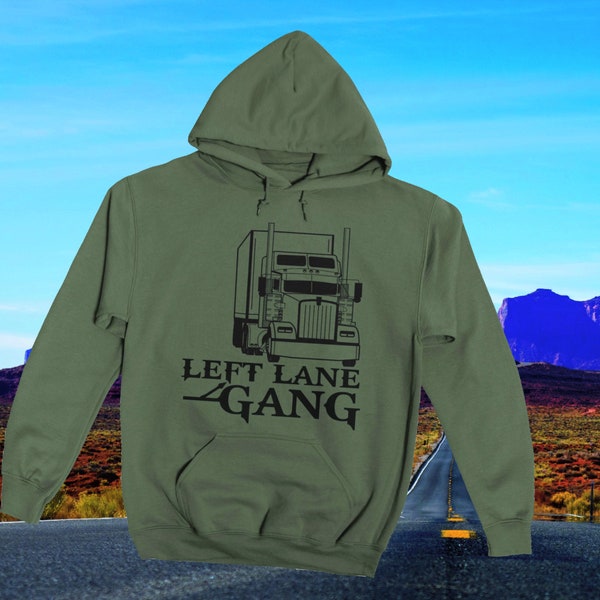 Left Lane Gang Kenworth Style Designed Hoody for Truckers - Big Kenny Edition