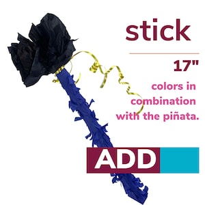 Add the Pinata Stick - Decorated and Matched to Your Design | 17 Inches of Fun