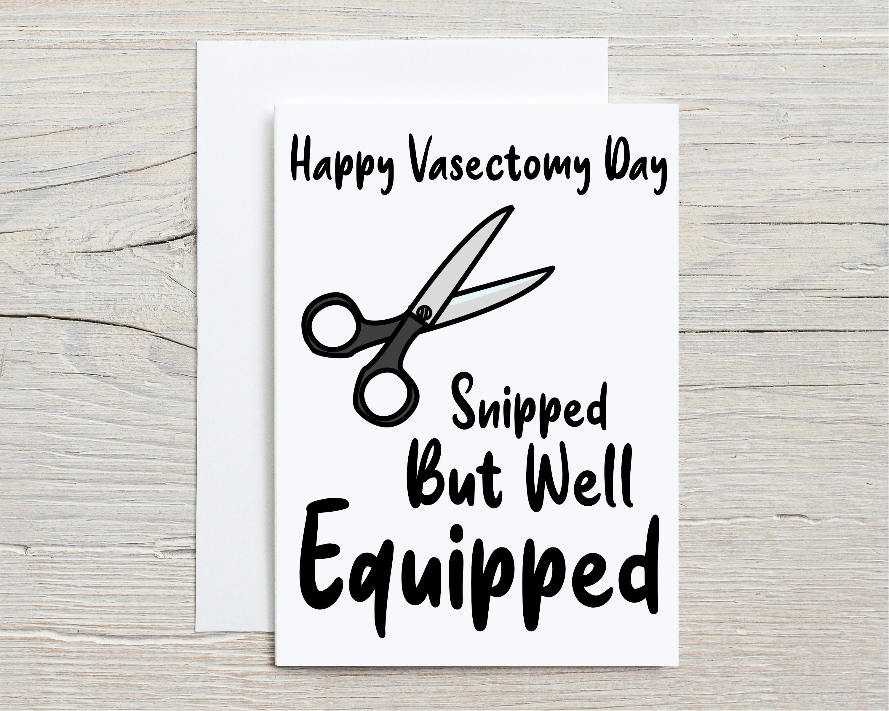 Snipped but Well Equipped Vasectomy Card Having the Snip No Etsy