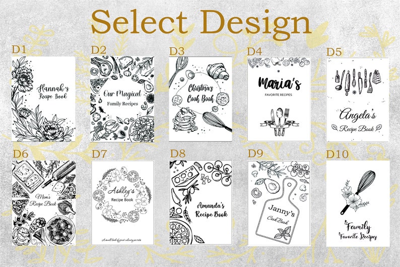May include: Ten different black and white designs for recipe book covers. Each design features a different illustration of food, kitchen utensils, or other related imagery. The designs are labeled D1 through D10.