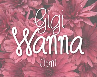 Gigi Wanna Font
