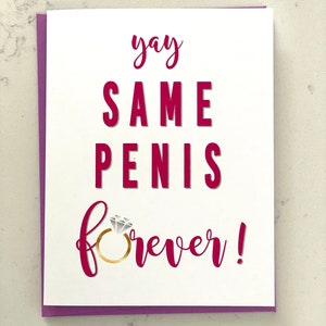 Same Penis Forever | Bride To Be Card | Bridal Shower Card | Blank Inside
