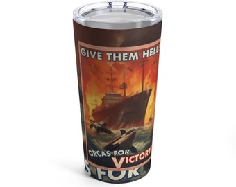 Orcas for Victory tumbler