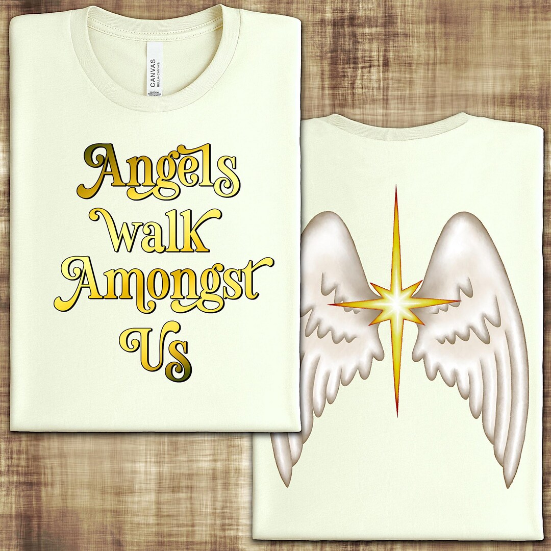 Angels Walk Amongst Us Spiritual PNG SVG Design (digital Download)