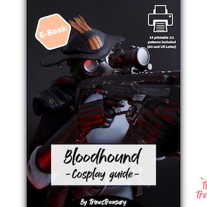 Peut inclure: Couverture d'un livre numérique illustrant Bloodhound, un personnage du jeu vidéo Apex Legends, portant un costume noir et rouge et tenant un fusil. Le texte "Bloodhound - Cosplay guide -" est écrit en rouge sur fond blanc. Le texte "By Trinestreasury" est écrit en noir sur fond blanc. Le texte "14 patrons imprimables 1:1 inclus (A4 et US Letter)" est écrit en noir sur fond blanc.