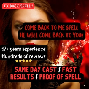 EX BACK SPELL, love spells how to get him back!