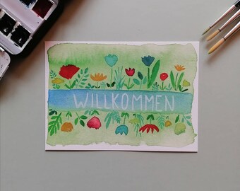 Handgemalte Grußkarte "Willkommen" mit Blumen