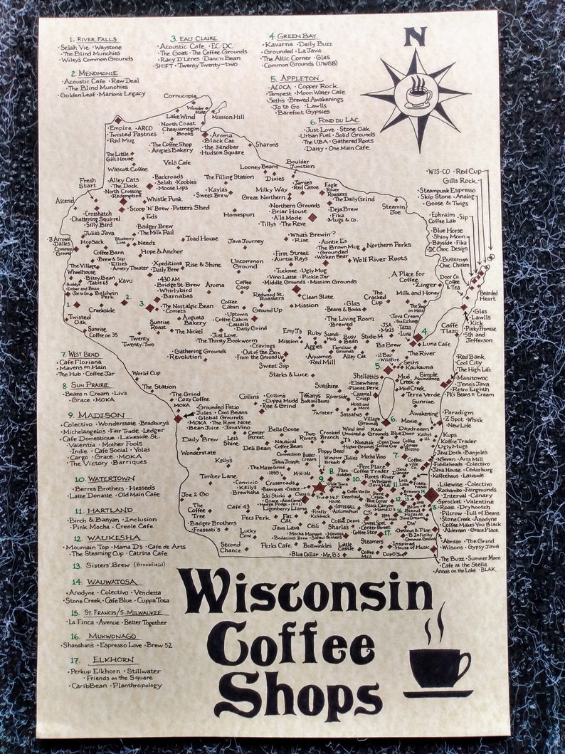 May include: A map of Wisconsin with coffee shops marked on it. The map is drawn in a vintage style with brown paper and black ink. The map is titled "Wisconsin Coffee Shops".