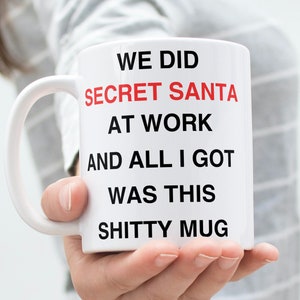 Funny Secret Santa Mug - Humorous Gift for Her or Him - Joke Xmas Present for Workmate - No Thought Needed