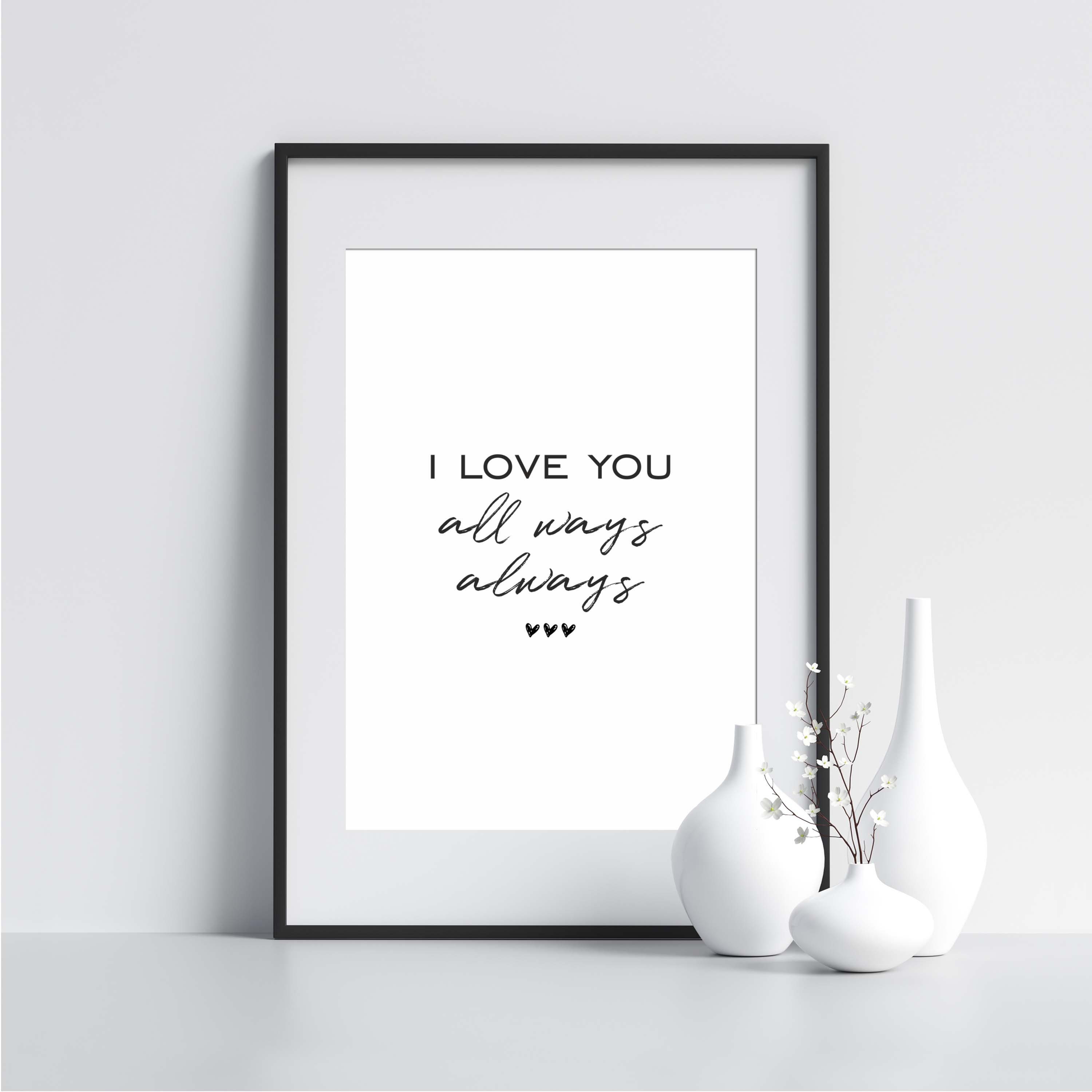 I Love You All Ways Always Couple Bedroom Printable Sign,bedroom