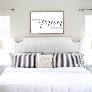 you will forever be my always wall printable,couple bedroom wall art,above bed decor,forever always sign,wedding/engagement/anniversary gift