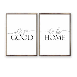 It&#39;s So Good to be Home printable set of 2,Entryway decor,Over Console/Sofa/Couch wall art,Living/Dining signs,Home sign,Housewarming gift