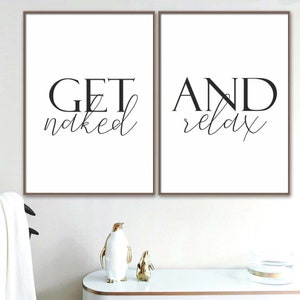 Get Naked And Relax Bathroom Printable set of 2,Spa/Salon Wall art,Bathroom Wall art,Above Tub/Basin art,Master Bathroom Signs image 6
