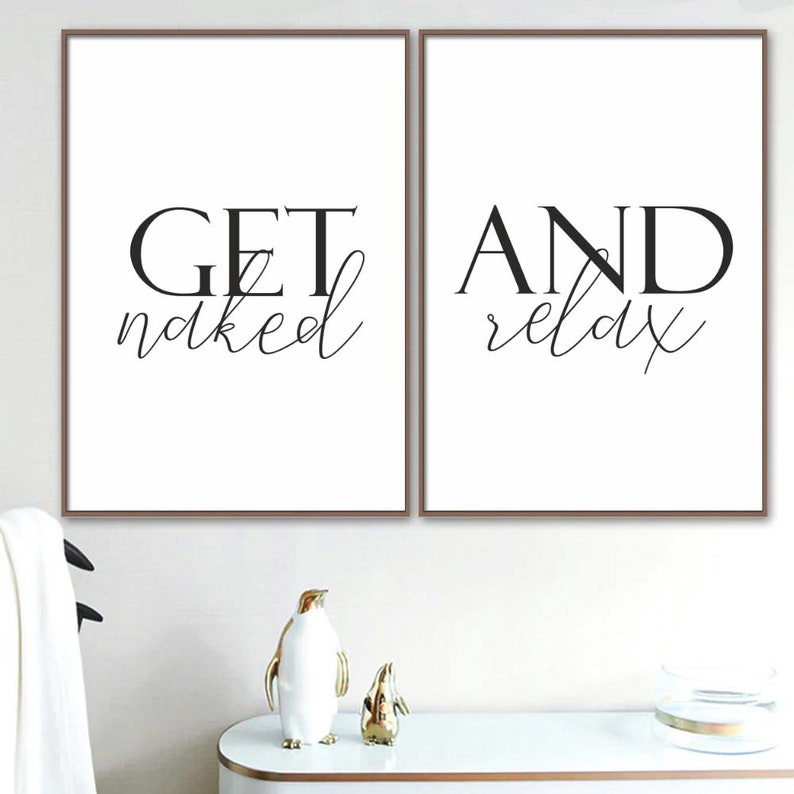 Get Naked And Relax Bathroom Printable set of 2,Spa/Salon Wall art,Bathroom Wall art,Above Tub/Basin art,Master Bathroom Signs image 6