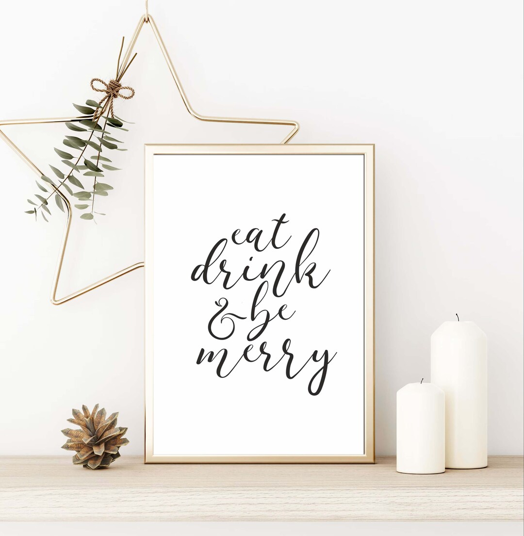 Eat Drink and Be Merry Printable Sign,christmas Wall Art,kitchen/dining ...
