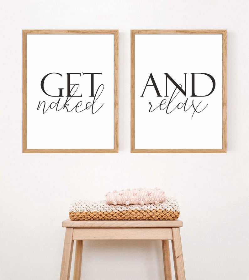 Get Naked And Relax Bathroom Printable set of 2,Spa/Salon Wall art,Bathroom Wall art,Above Tub/Basin art,Master Bathroom Signs image 7