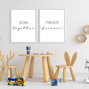 Born Together Friends Forever Twins Sibling Room Printable Set of 2,Above Bed/Cot/Crib art,Nursery/Teen/Tween/Kids/Girls/Boys Room Wall art