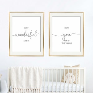 how wonderful life is now you are in the world nursery room printable set of 2,baby/kids/toddler room art,over cot decor,newborn baby gift