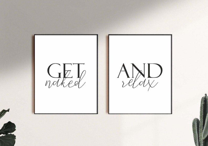 Get Naked And Relax Bathroom Printable set of 2,Spa/Salon Wall art,Bathroom Wall art,Above Tub/Basin art,Master Bathroom Signs image 2