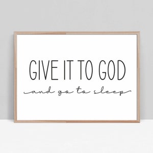 Give it to God and go to sleep bedroom printable wall art,sleep motivational poster,faith based bedroom saying,above bed poster,nursery room