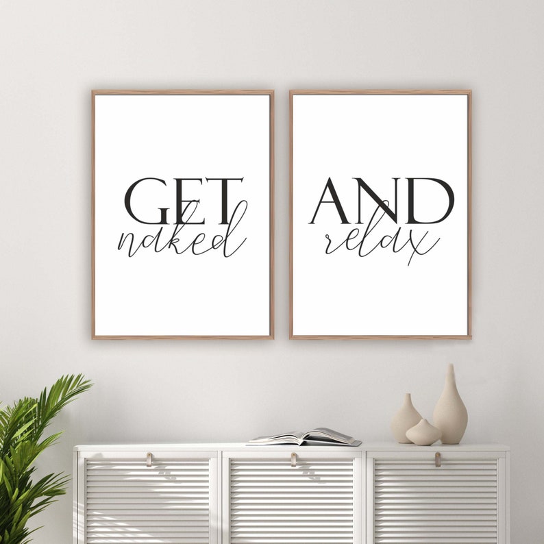 Get Naked And Relax Bathroom Printable set of 2,Spa/Salon Wall art,Bathroom Wall art,Above Tub/Basin art,Master Bathroom Signs image 3