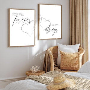 You Will Forever Be My Always Valentine Printable set of 2,Master Bedroom Couple Wall art,Above Bed signs,Wedding Decor,Above Console Table