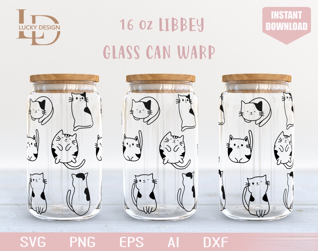 Cat Svg 16 Oz Libbey Glass Can Warp Svg | Cute Cat | Gift for Cat Lover ...