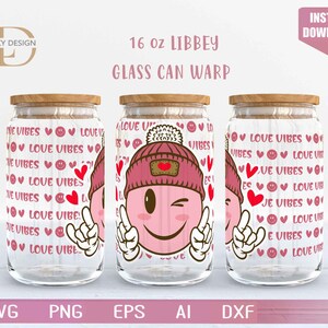 Love Vibes Self Love 16 oz Libbey Glass | Valentines &#39;s Day Gifts | Inspirational Svg | Beer Can Wrap | Digital Download File for Cricut
