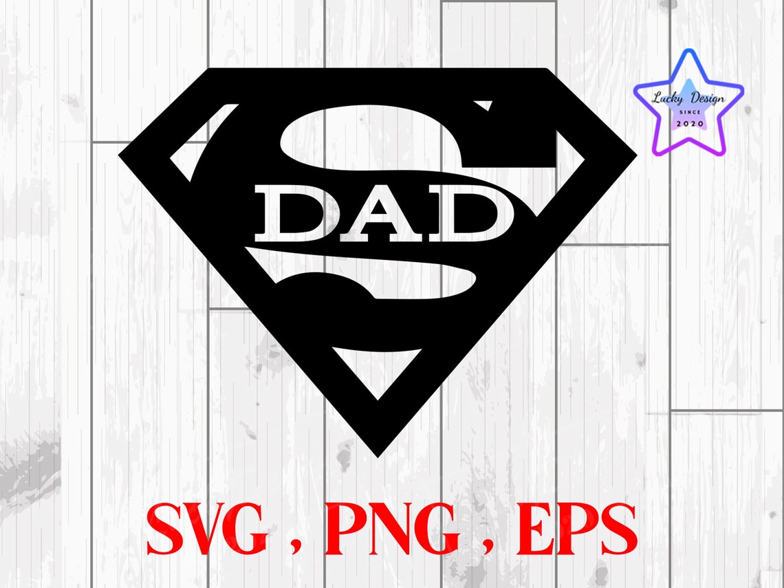 Super Dad SVG Father’s Day SVG Files Super Papa Instant | Etsy