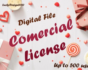 Digital File Commercial License , Up to 500 Uses
