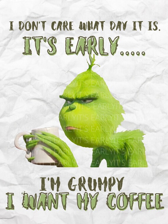 Grinch I Dont Care Png Cest Tot Grincheux Sassy Grinch Etsy Canada