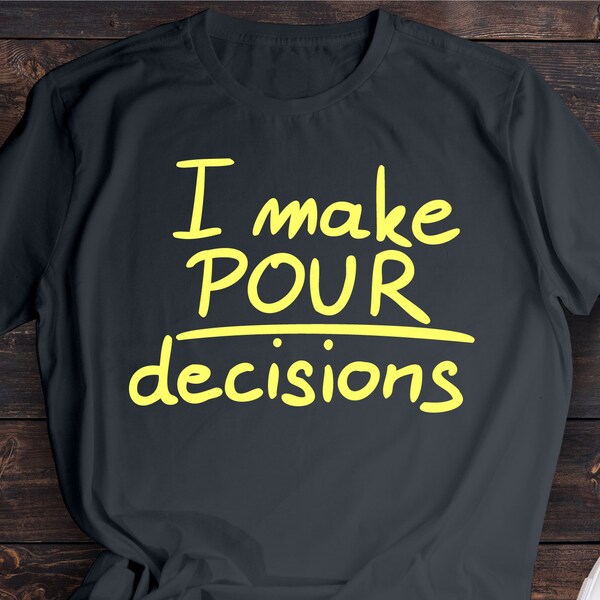 Pour decisions svg, funny saying svg, funny drinking quote svg, Alcohol svg, Wine svg, party, silhouette file, humorous cricut design, dxf