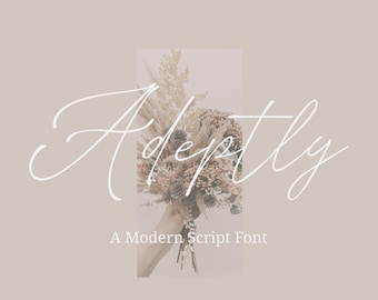 Instant Download, Commercial Use Font, Adeptly, Modern Script Font, Calligraphy Font, Handwritten Font, Handwriting Font, Chic Font