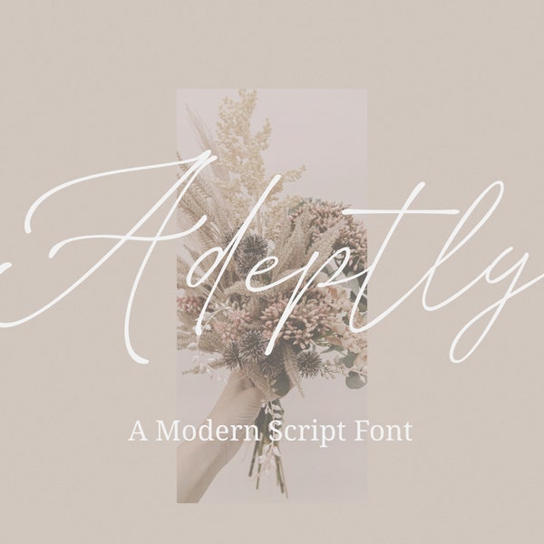 Instant Download, Commercial Use Font, Adeptly, Modern Script Font, Calligraphy Font, Handwritten Font, Handwriting Font, Chic Font