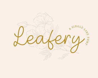 May include: Leafery, a single line font, is displayed in a gold color against a light beige background with a floral design.