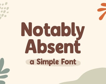 Digital Font Download Notably Absent Fun Playful Font Cute, Fonts for Cricut, Simple Font, Script Font, Canva Font, Craft Font, Procreate