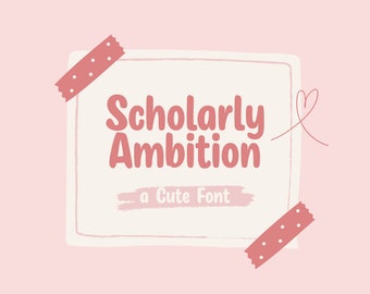 Digital Font Download Scholarly Ambition Commercial Use, Fonts for Cricut, Cute Font, Script Font, Canva Font, Notes Font, Cutting Friendly