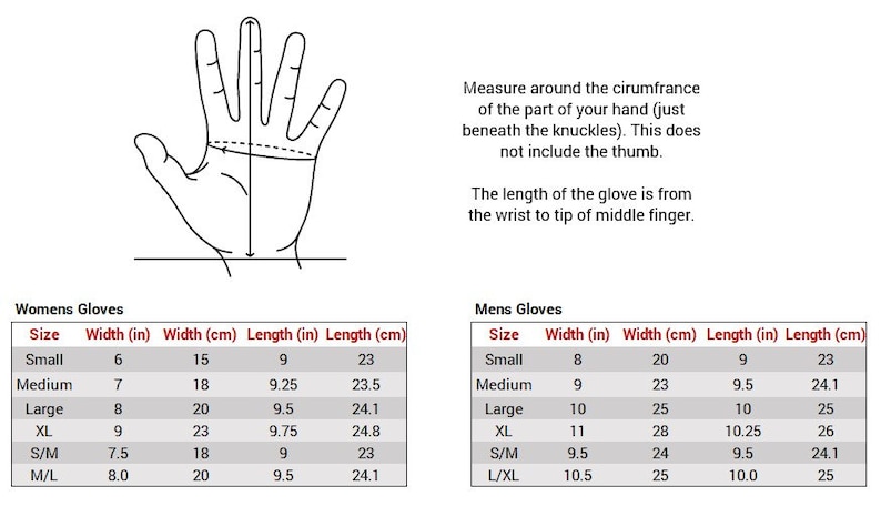 May include: A chart showing glove sizing in inches and centimeters. The chart includes measurements for both women's and men's gloves. The chart is divided into two sections, one for women's gloves and one for men's gloves. Each section includes a table with columns for size, width in inches, width in centimeters, length in inches, and length in centimeters.