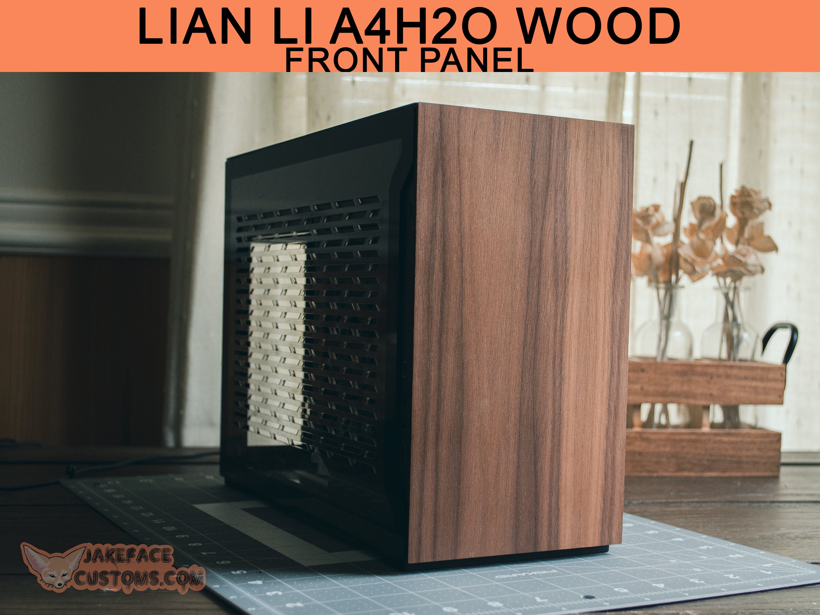 Lian Li A4H2O Wood Custom Front Panel