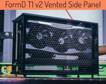 FormD T1 v2.0 - v2.1 Ncase T1 v2.5 Custom Vented Side Panel
