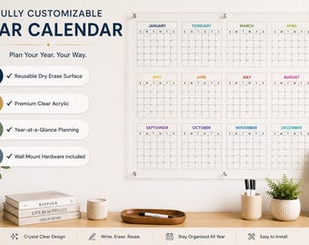 Fully Custom Yearly Dry Erase Acrylic Calendar , Large Wall Planner At-A-Glance