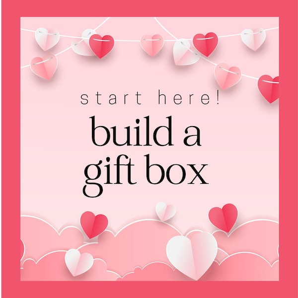 Crea una caja de regalo para San Valentín o Galentine: ¡COMIENZA AQUÍ! Regalos personalizados para tu esposa o novia, caja de spa personalizada, crea tu propio regalo.