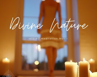 Divine Nature - 432 Hz Meditation Music - Mp3 Download (1hr)