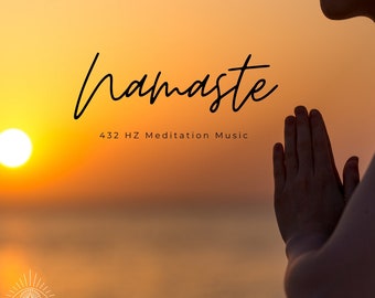 Namaste (1 Hour) - 432 Hz Meditation Music - Mp3 Download (1hr)