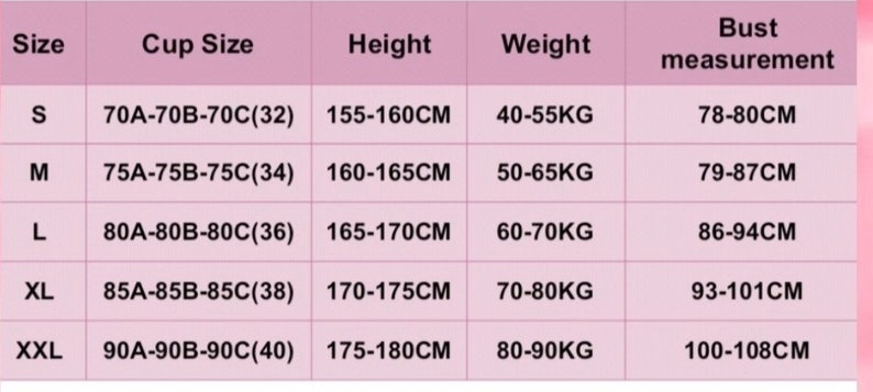 May include: A chart showing bra size, height, weight, and bust measurement in centimetres and kilograms. The chart includes sizes S, M, L, XL, and XXL.