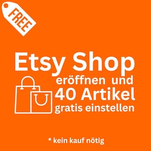 40 FREE listings when you create a new Etsy shop - link in description