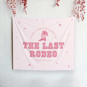 The Last Rodeo Bachelorette Party Banner | Nashville Bachelorette Party Backdrop | Pink Cowgirl Bachelorette Party Decorations (80" x 68")